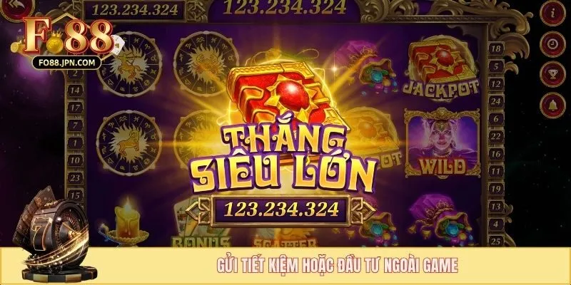 Làm Gì Với Tiền Nổ Hũ? 7 Cách Sử Dụng Hợp Lý Cho Newbie 4 Chơi game thông minh là phải biết giữ tiền và đầu tư đúng chỗ