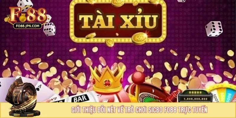 Giới thiệu đôi nét về trò chơi sicbo FO88 trực tuyến